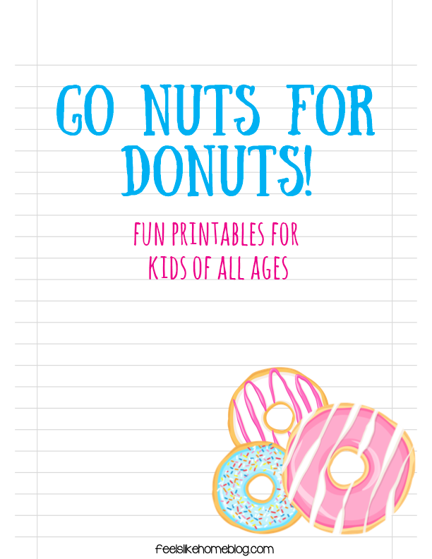 Go Nuts for Donuts! Kids Printable Pack – Feels Like Home Blog go-nuts-for-donuts-kids-printable-pack-feels-like-home-blog