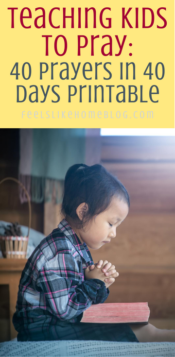40 Prayers in 40 Days: Printable Prayer Cards for Kids
