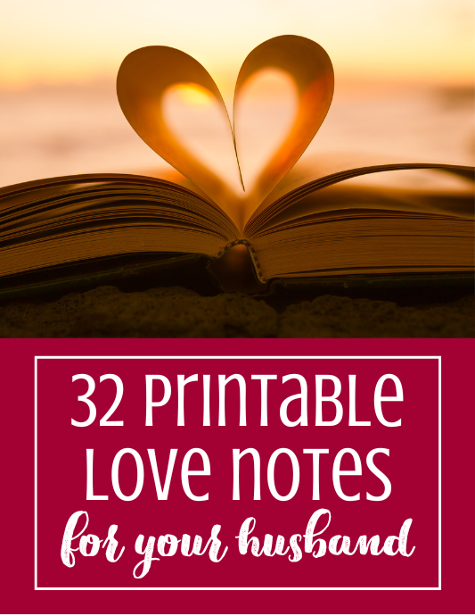 Love Note Challenge - 32 Printable Love Notes for Your Husband