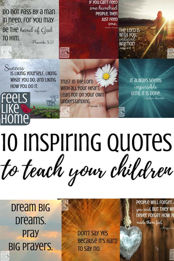 10 Inspiring Quotes to Teach Your Children