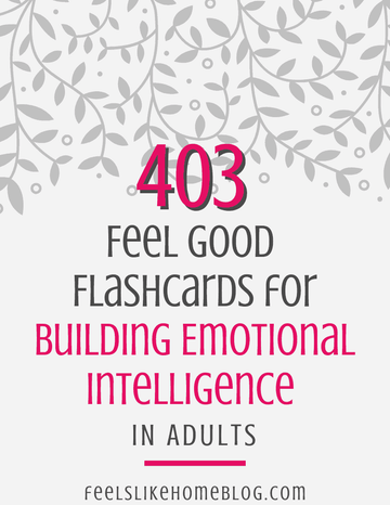 403 Feel-Good Flashcards for Building Emotional Intelligence in Adults