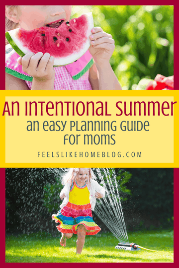 An Intentional Summer: A Planning Guide for Moms