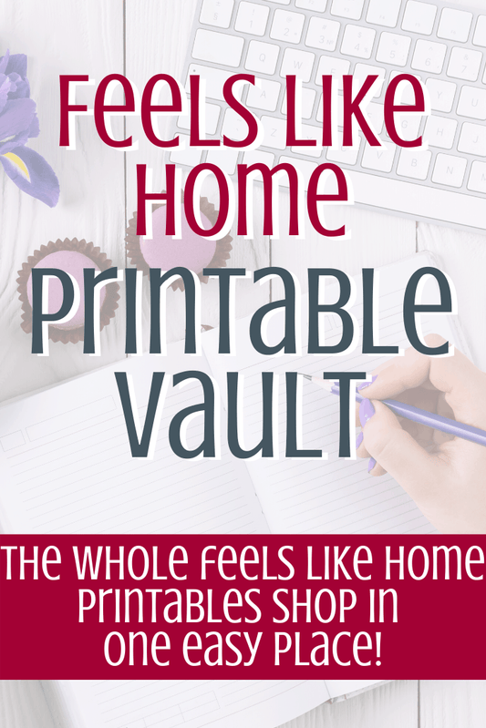 The Feels Like Home Printable Vault